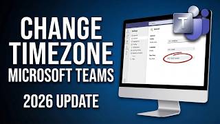How To Change Time Zone In Microsoft Teams 2026 Official Sync Guide