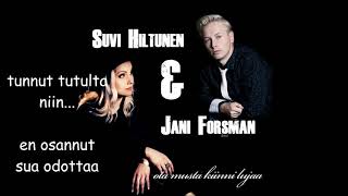 Suvi Hiltunen \u0026 Jani Forsman - Ota musta kiinni lujaa (lyrics video)