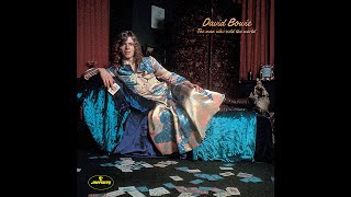David Bowie - The Man Who Sold The World (2021 Remaster)