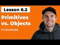 Primitives vs. Objects in JavaScript #fullstackroadmap (Ep. 6.2)
