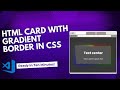 Card with Gradient Border Using HTML & CSS | Step-by-Step guide | Creative Coders | #webdevelopment