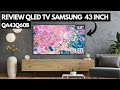 REVIEW QLED TV SAMSUNG 43 INCH 2023 || SAMSUNG QA43Q60BAK