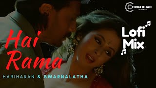Hai Rama Ye Kya Hua - Lofi Mix | Hariharan & Swarnalatha || Rangeela || A. R. Rahman