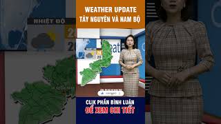 Thời tiết ngày 10/9/2023 | Tây Nguyên và Nam Bộ mưa nắng đan xen #dubaothoitiet #bao #thoitiethomnay