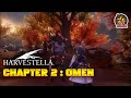 HARVESTELLA - CHAPTER 2 : OMEN | GAMEPLAY WALKTHROUGH (no commentary)