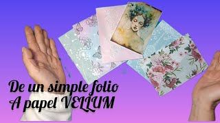 LA MEJOR TÉCNICA para hacer tu propio PAPEL VELLUM CASERO.