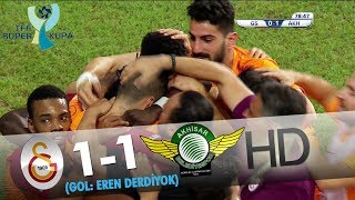 Galatasaray: 1 - Akhisarspor: 1 | Gol: Eren Derdiyok