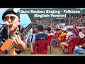 Our Guru Reuben  Singing Melodious Folk Song in English Version - Naga Solidarity Walk 2022