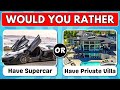 Would You Rather? 💍💎 | Luxury Edition 🏰