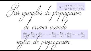 6 ejemplos de propagación de errores usando reglas de propagación