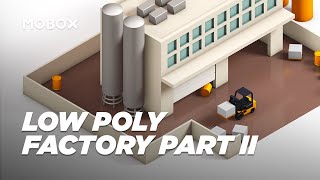 Low Poly Factory Scene (Texture & Animation) - Cinema 4D Tutorial