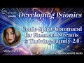 Developing Psionics: Genie-Spirit-Command for Financial Streams & Thriving Family with Che AF