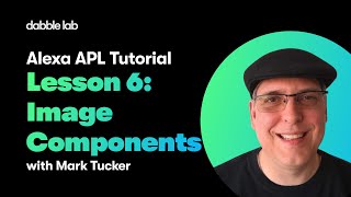 Alexa APL Tutorial - Lesson 6: Image Component