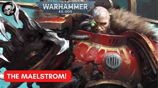 WARHAMMER 40K LORE LAIR OF THE TYRANT MAELSTROM