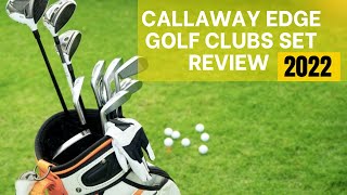 CALLAWAY EDGE GOLF CLUBS SET REVIEW 2022 | CALLAWAY EDGE 10 PIECE GOLF SET RIGHT HANDED