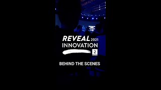 Reveal Innovation 2021 - Behind the scenes 👀