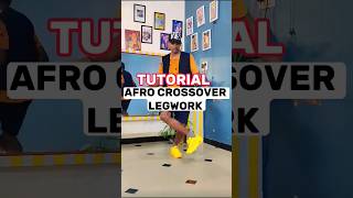 Afro Crossover Legwork Tutorial #Crossoverlegwork #afrodance #shuffle #jddancetutorial