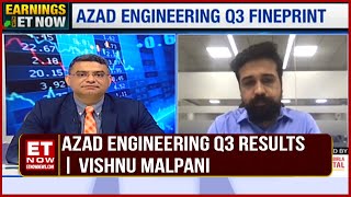 Azad Engineering Q3 Fineprint; Aerospace, Defence Segments lead Growth | Vishnu Malpani