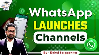 Meta launches New Feature in WhatsApp called Channels | Rahul Saigaonker | StudyIQ IAS English