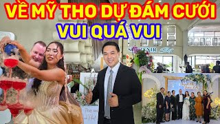 VỀ MỸ THO ĂN HỦ TIẾU DỰ ĐÁM CƯỚI VUI QUÁ VUI || Nick Nguyen