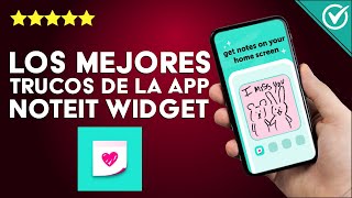 ¿Cómo funciona NOTEIT WIDGET? - Los mejores trucos de la app