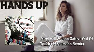Daryl Hall & John Oates - Out Of Touch (C. Baumann Remix) [HANDS UP]