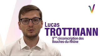 Lucas Trottmann - Candidat de la 9ème circonscription des Bouches-du-Rhône