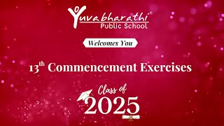 13th Commencement Exercises - Yuvabharathi Public School 2025