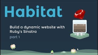"Habitati-ize Yourself" Web Service with Ruby's Sinatra