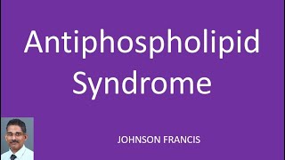 Antiphospholipid Syndrome