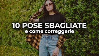 10 pose fotografiche sbagliate e come correggerle