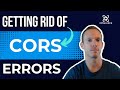 Fix Your CORS Errors!