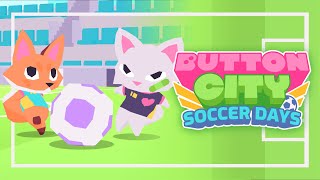 Button City Soccer Days | Wholesome Direct 2023 Trailer