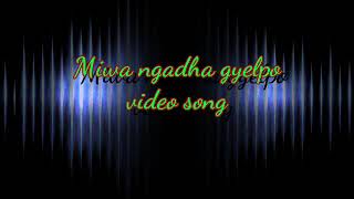 Miwa ngadha gyelpo