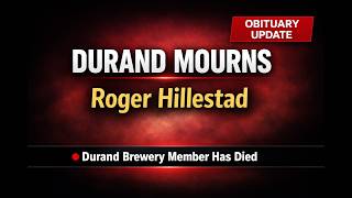 Roger Hillestad Durand WI Obituary Durand Brewery Community Mourns Beloved Member