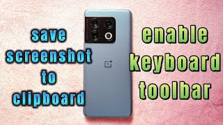 Where is my clipboard keyboard toolbar for my OnePlus 10 Pro ?