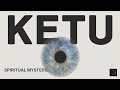 KETU (Never Ending Karma) - Planet Ketu in Astrology