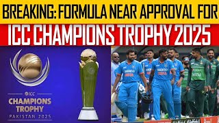 BREAKING: FORMULA NEAR APPROVAL FOR ICC CHAMPIONS TROPHY 2025 | DN Sport