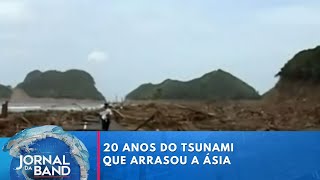 20 anos do tsunami que arrasou a Ásia | Jornal da Band