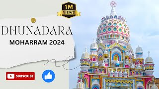 dhunadara moharram 2024 || ઢુણાદરા  મોહર્રમ ૨૦૨૪   20/07/2024