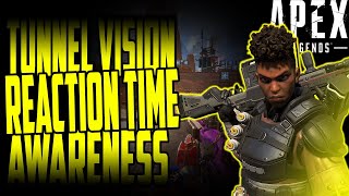 Tunnel Vision: How to Recognize & Fix It While Improving Your Reaction Time, Flicks, and Awareness