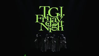 Travis Japan - ‘T.G.I. Friday Night’ -Performance -