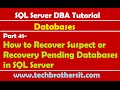 SQL Server DBA Tutorial 41-How to Recover Suspect or Recovery Pending Databases in SQL Server