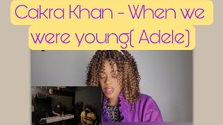 Cakra khan when we were young (Adele ) cover