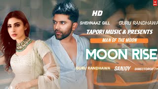 #moonrise moon rise song video guru randhawa shehnaaz gill tapori music #gururandhawanresong