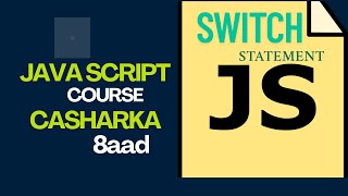 JavaScript Switch Statement | Cashar Bilow Af-Somali ah