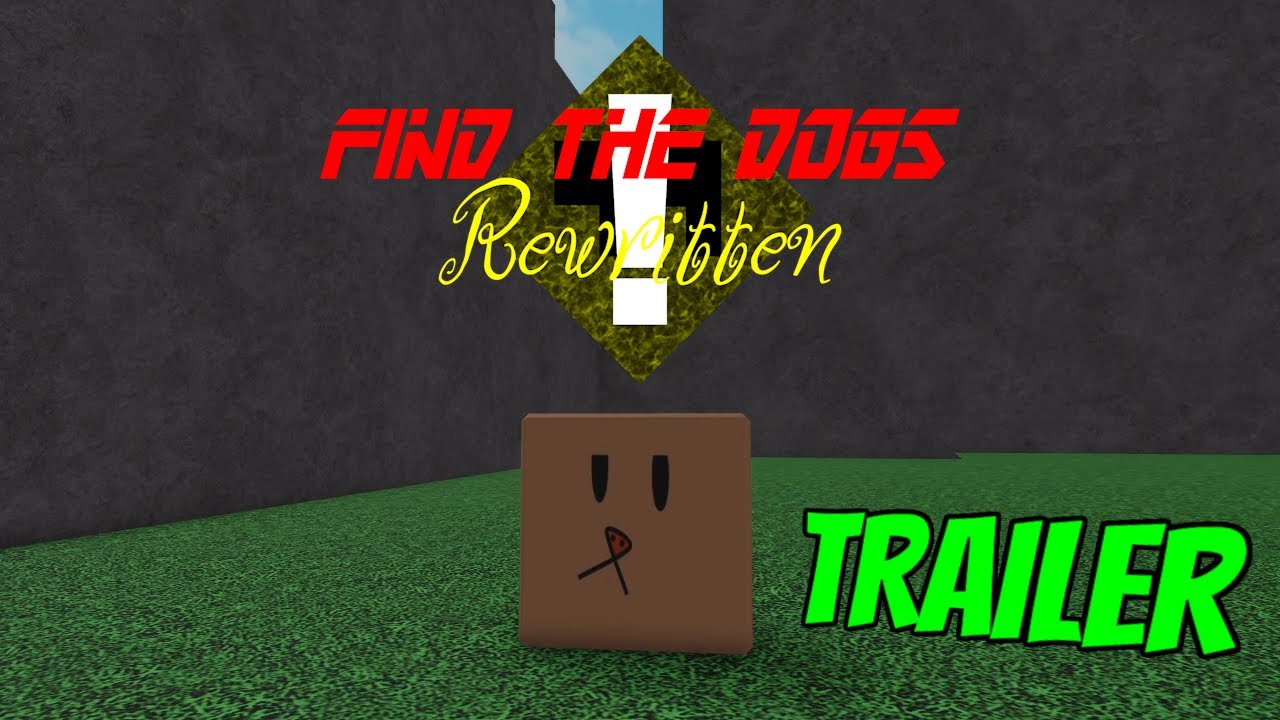 Find The Dogs Rewritten Official Trailer Youtube