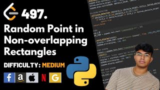 Random Point in Non-overlapping Rectangles | Leet code 497 | Theory explained + Python code