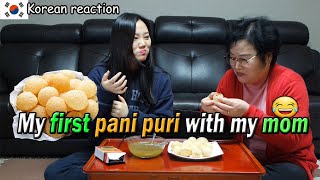 I tried pani puri first time with my mom | pani puri Korean reaction