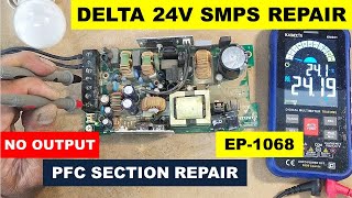 {1068} Delta 24V SMPS no output voltage, Repairing PFC Section